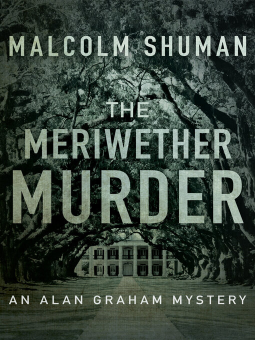 Title details for The Meriwether Murder by Malcolm Shuman - Available
